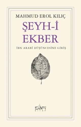 Şeyh-i Ekber İbn Arabi Düşüncesine Giriş | Kitap Ambarı