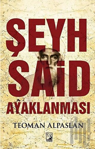 Şeyh Said Ayaklanması | Kitap Ambarı