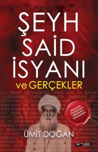 Şeyh Said İsyanı ve Gerçekler | Kitap Ambarı