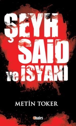 Şeyh Said Ve İsyanı | Kitap Ambarı