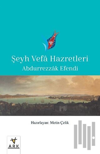 Şeyh Vefa Hazretleri | Kitap Ambarı