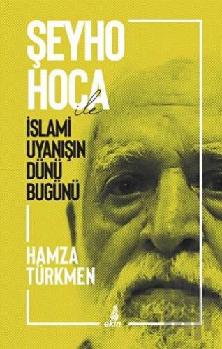 Şeyho Hoca İle İslami Uyanışın Dünü Bugünü | Kitap Ambarı