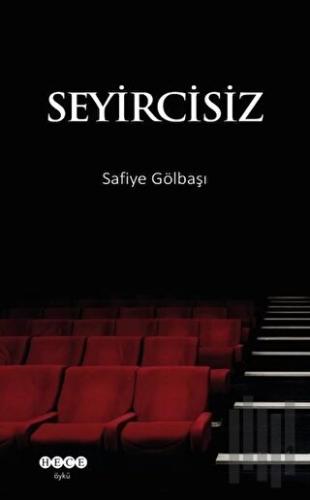 Seyircisiz | Kitap Ambarı