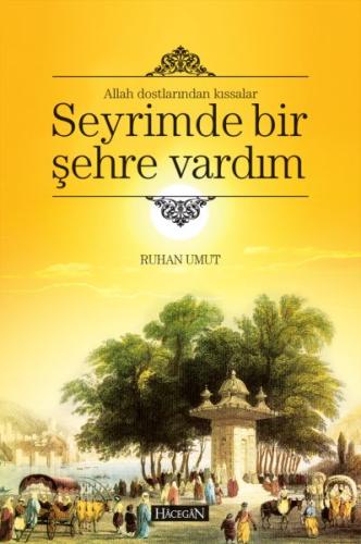 Seyrimde Bir Şehre Vardım (Ciltli) | Kitap Ambarı