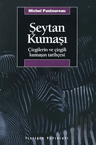 Şeytan Kumaşı: Çizgilerin ve Çizgili Kumaşın Tarihçesi | Kitap Ambarı