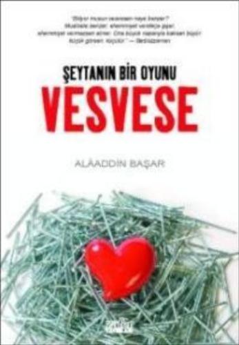 Vesvese Şeytanın Bir Oyunu | Kitap Ambarı