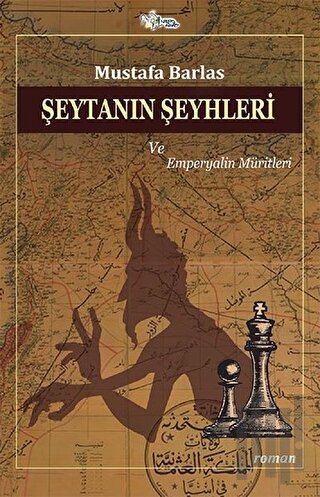 Şeytanın Şeyhleri ve Emperyalin Müritleri | Kitap Ambarı