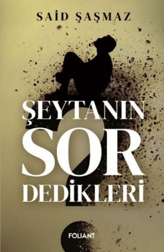 Şeytanın Sor Dedikleri | Kitap Ambarı