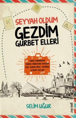 Seyyah Oldum Gezdim Gurbet Ellerde | Kitap Ambarı