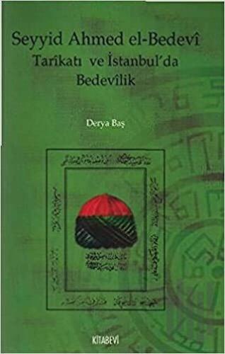 Seyyid Ahmed el-Bedevi Tarikatı ve İstanbul’da Bedevilik | Kitap Ambar