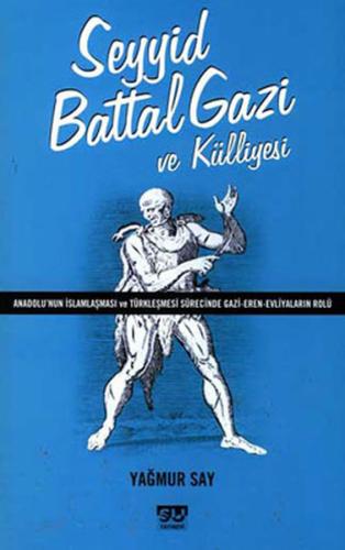 Seyyid Battal Gazi ve Külliyesi | Kitap Ambarı