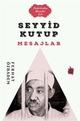 Seyyid Kutub Mesajlar | Kitap Ambarı