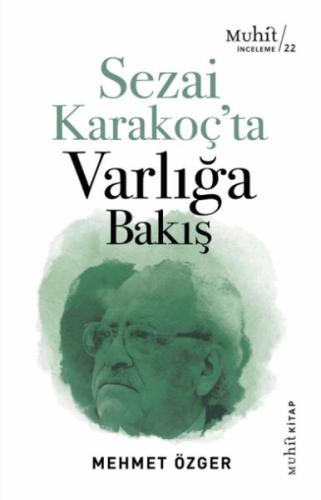 Sezai Karakoç’ta Varlığa Bakış | Kitap Ambarı