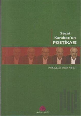 Sezai Karakoç’un Poetikası | Kitap Ambarı