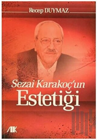 Sezai Karakoç'un Estetiği | Kitap Ambarı