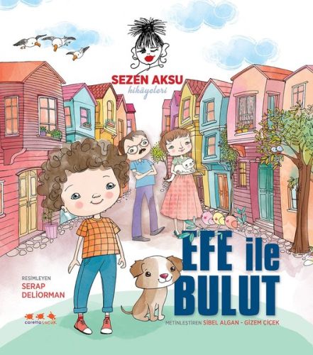 Sezen Aksu Hikayeleri - Efe İle Bulut (Ciltli) | Kitap Ambarı