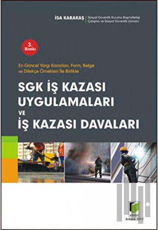 Sgk İş Kazası Uygulamaları ve İş Kazası Davaları | Kitap Ambarı