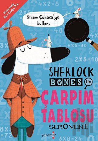 Sherlock Bones İle Çarpım Taplosu Serüveni | Kitap Ambarı