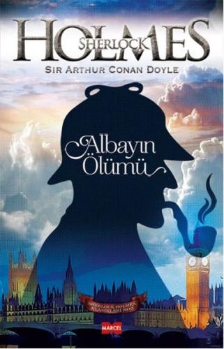 Sherlock Holmes - Albayın Ölümü | Kitap Ambarı