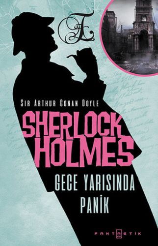 Sherlock Holmes - Gece Yarısında Panik | Kitap Ambarı