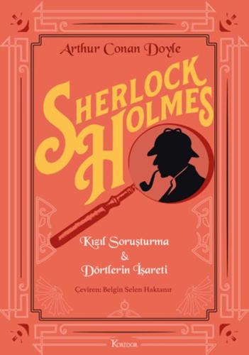 Sherlock Holmes : Kızıl Soruşturma & Dörtlerin İşareti | Kitap Ambarı