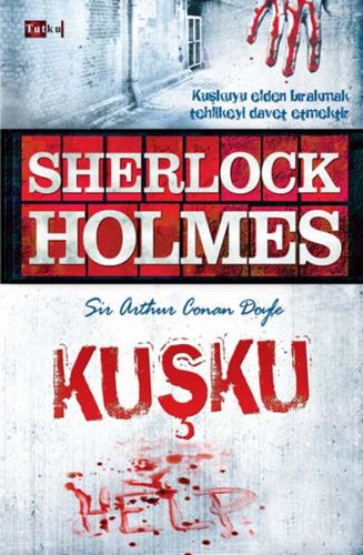 Sherlock Holmes: Kuşku | Kitap Ambarı