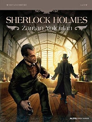 Sherlock Holmes - Zaman Yolcuları | Kitap Ambarı