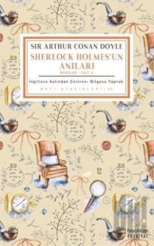 Sherlock Holmes'un Anıları (Öyküler - Cilt 2) | Kitap Ambarı