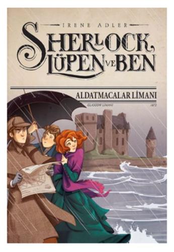 Sherlock Lüpen ve Ben - Aldatmacalar Limanı (Ciltli) | Kitap Ambarı