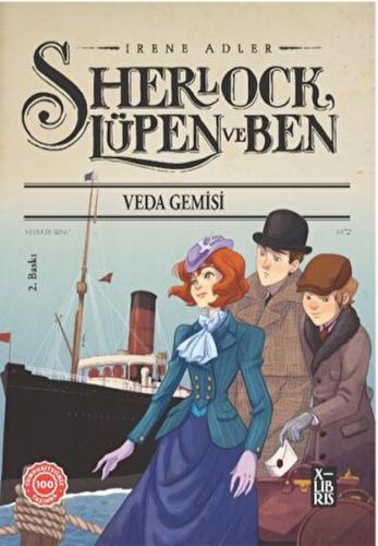 Sherlock Lüpen ve Ben - Veda Gemisi | Kitap Ambarı