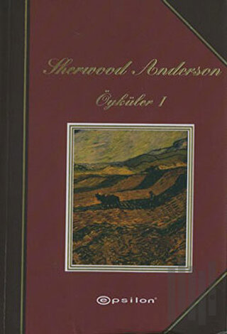 Sherwood Anderson Öyküler 1 | Kitap Ambarı