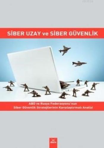 Siber Uzay Ve Siber Güvenlik | Kitap Ambarı