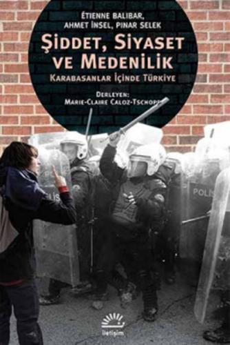 Şiddet, Siyaset ve Medenilik | Kitap Ambarı