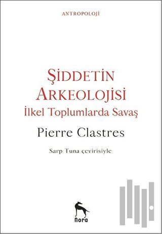 Şiddetin Arkeolojisi | Kitap Ambarı