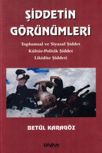 Şiddetin Görünümleri | Kitap Ambarı