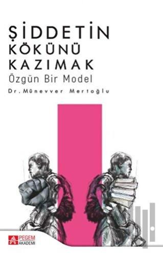 Şiddetin Kökünü Kazımak | Kitap Ambarı