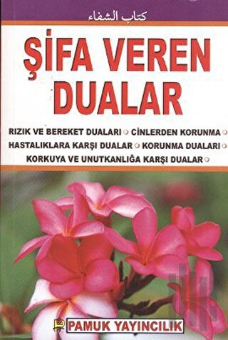 Şifa Veren Dualar (Dua-073) | Kitap Ambarı