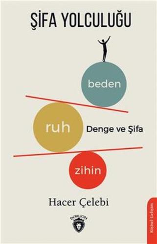 Şifa Yolculuğu Zihin - Ruh - Beden Denge ve Şifası | Kitap Ambarı