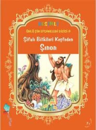 Şifalı Bitkileri Keşfeden Şınon | Kitap Ambarı