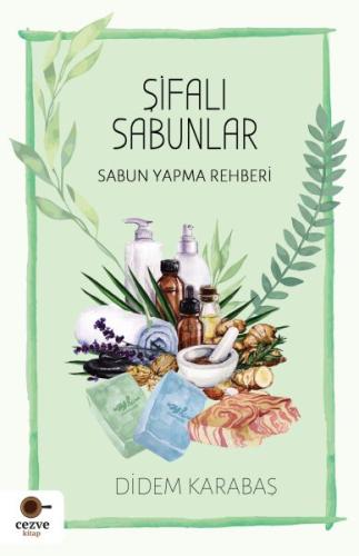 Şifalı Sabunlar | Kitap Ambarı