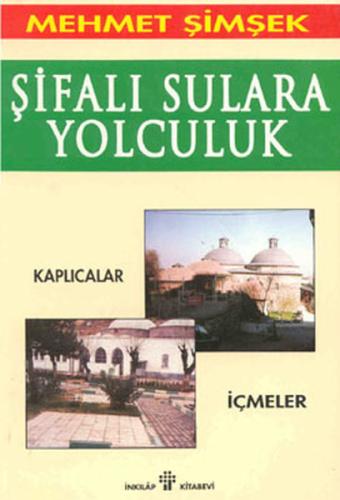 Şifalı Sulara Yolculuk Kaplıcalar, İçmeler | Kitap Ambarı