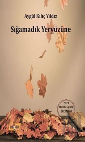 Sığamadık Yeryüzüne | Kitap Ambarı