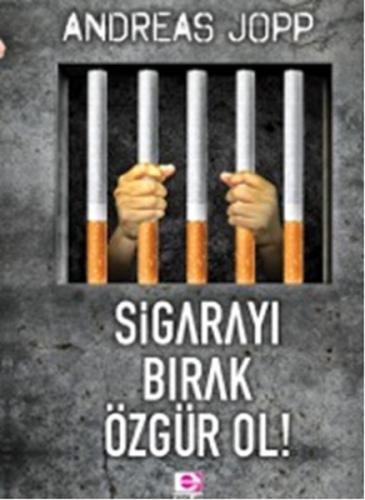 Sigarayı Bırak Özgür Ol | Kitap Ambarı