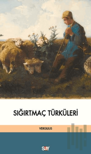 Sığırtmaç Türküleri | Kitap Ambarı