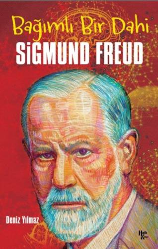 Sigmund Freud - Bağımlı Bir Dahi | Kitap Ambarı