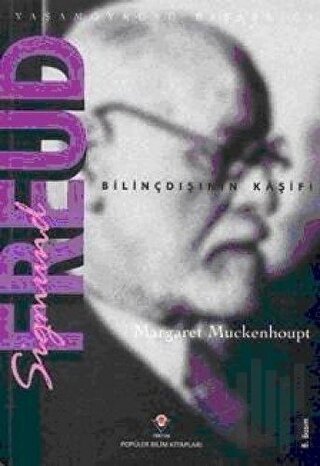 Sigmund Freud Bilinçdışının Kaşifi | Kitap Ambarı