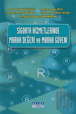 Sigorta Hizmetlerinde Marka Değeri ve Marka Güveni | Kitap Ambarı