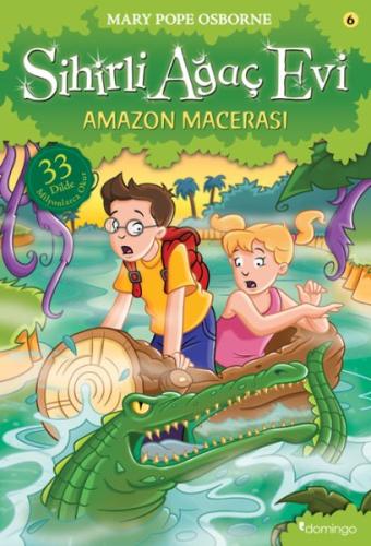 Sihirli Ağaç Evi 6 - Amazon Macerası | Kitap Ambarı