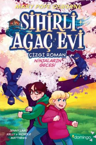 Sihirli Ağaç Evi -Çizgi Roman- 5: Ninjaların Gecesi | Kitap Ambarı