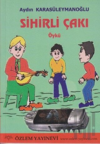 Sihirli Çakı | Kitap Ambarı